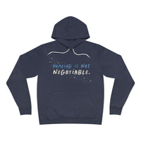 Healing Is Not Negotiable Pullover HoodiePullover Hoodie (Limited Edition)